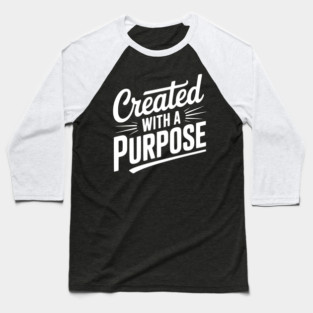 Created with a Purpose Baseball T-Shirt