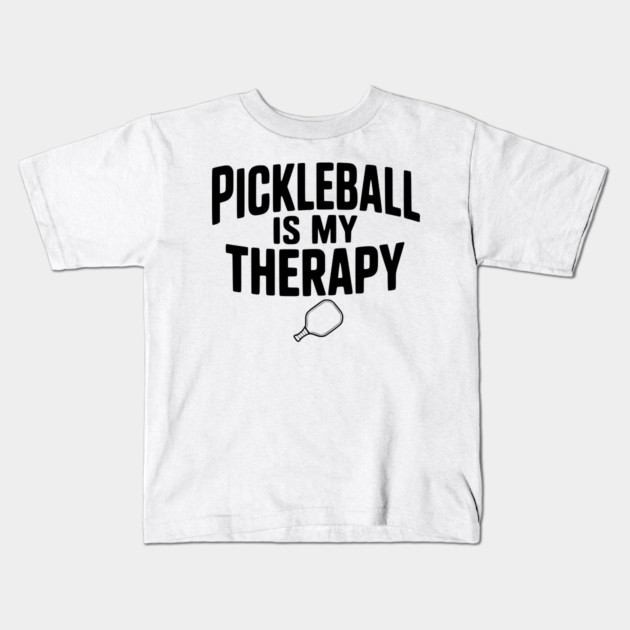 Pickleball is my Therapy Kids T-Shirt by Frank Ring