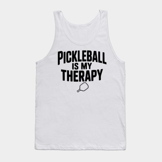 Pickleball is my Therapy Tank Top by Frank Ring