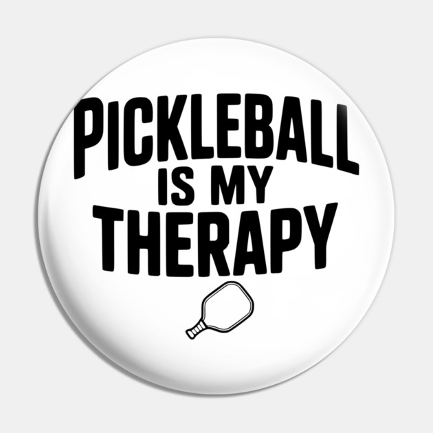 Pickleball is my Therapy Pin by Frank Ring