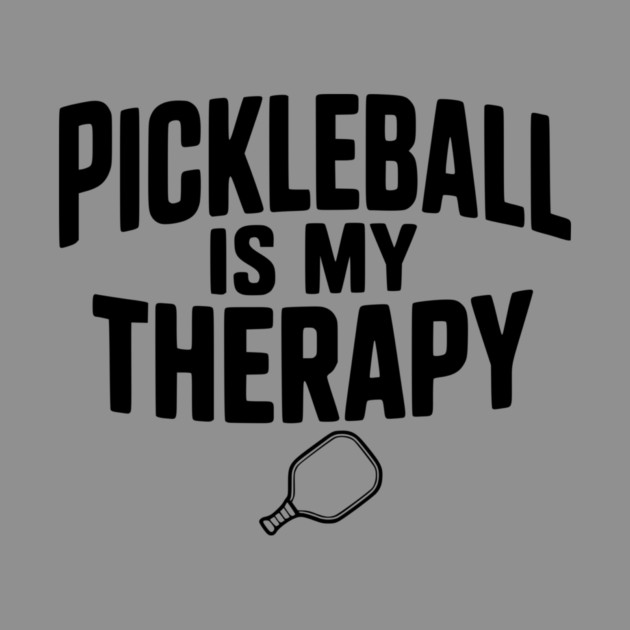 Pickleball is my Therapy by Frank Ring