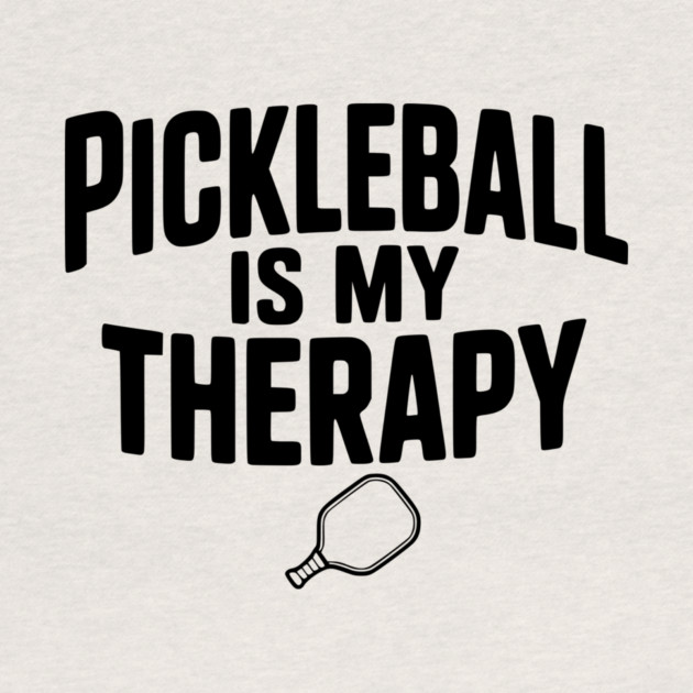 Pickleball is my Therapy by Frank Ring