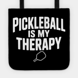 Pickleball is my Therapy Tote