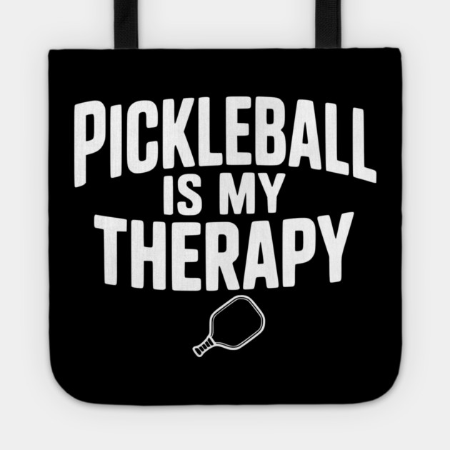 Pickleball is my Therapy Tote by Frank Ring