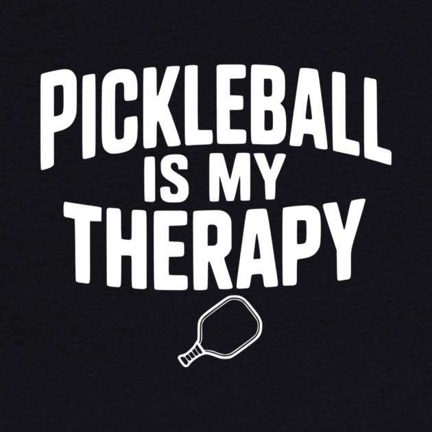 Pickleball is my Therapy by Frank Ring