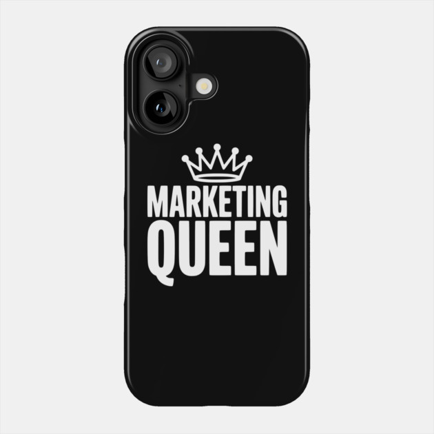 Marketing Queen Phone Case by Frank Ring