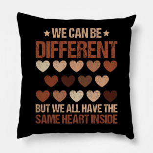 We Can Be Different - Diverse Hearts Unity Pillow