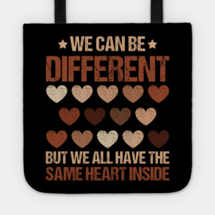 We Can Be Different - Diverse Hearts Unity Tote