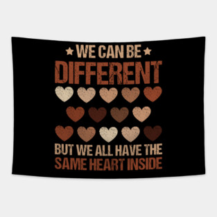 We Can Be Different - Diverse Hearts Unity Tapestry