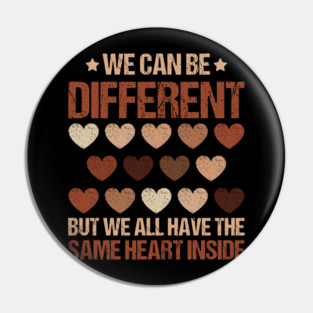 We Can Be Different - Diverse Hearts Unity Pin