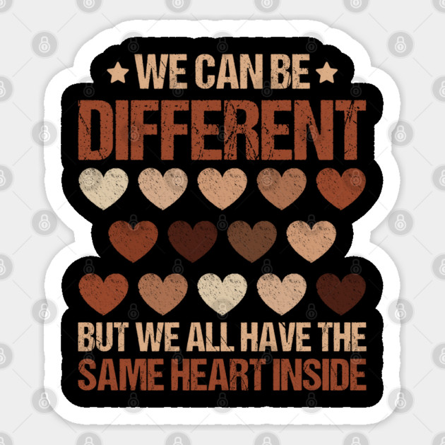 We Can Be Different - Diverse Hearts Unity Sticker by UrbanLifeApparel