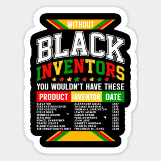 Without Black Inventors - Educational History Tribute Sticker