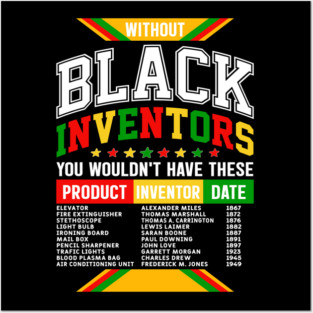Without Black Inventors - Educational History Tribute Posters and Art