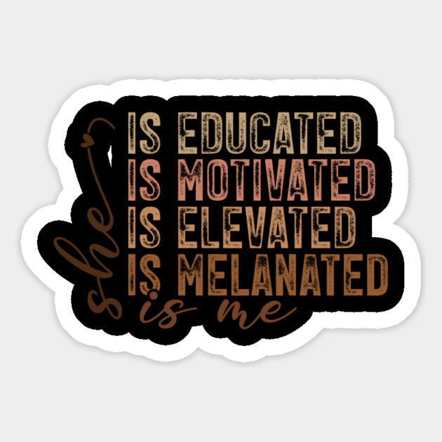 She Is Educated Motivated Melanated - Empowering Affirmations Magnet by UrbanLifeApparel