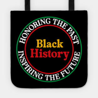 Honoring the Past Inspiring the Future - Black History Seal Tote