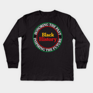Honoring the Past Inspiring the Future - Black History Seal Kids Long Sleeve T-Shirt