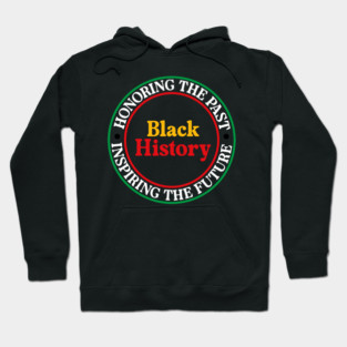 Honoring the Past Inspiring the Future - Black History Seal Hoodie