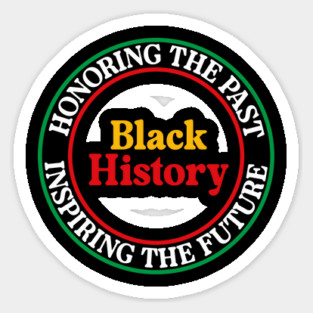 Honoring the Past Inspiring the Future - Black History Seal Sticker