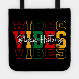 Black History Vibes - Bold Pan-African Streetwear Tote
