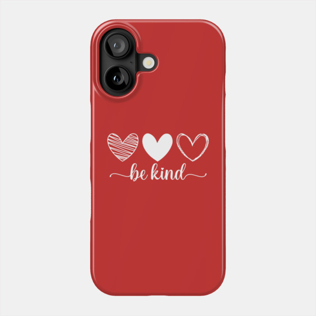 Be Kind Triple Heart - Minimalist Valentine Script Phone Case by UrbanLifeApparel