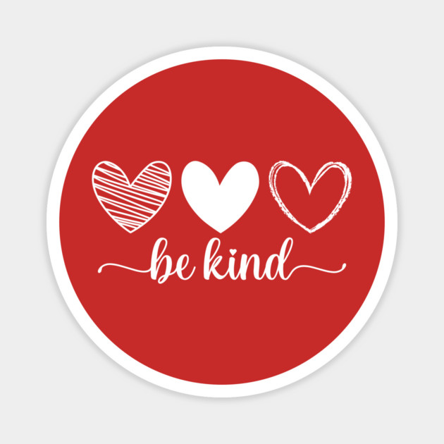 Be Kind Triple Heart - Minimalist Valentine Script Magnet by UrbanLifeApparel