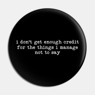 Things I don't Say - Sarcastic Introvert Credit - Witty Relatable Quote Pin