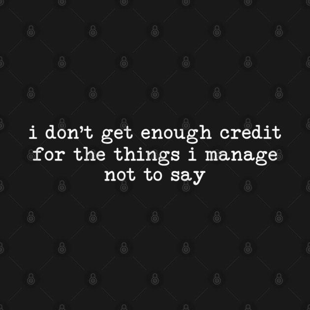 Things I don't Say - Sarcastic Introvert Credit - Witty Relatable Quote by UrbanLifeApparel