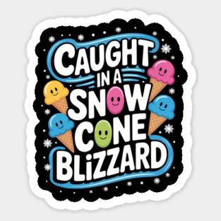 Caught in A Snow Cone Blizzard Shaved Ice Dessert Sticker