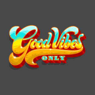Good Vibes Only T-Shirt