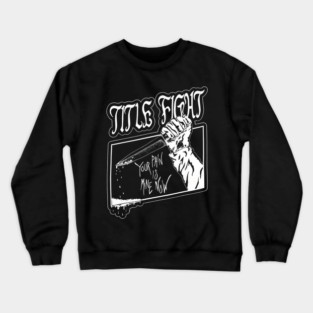 Title-Fight-Band Crewneck Sweatshirt