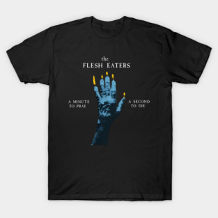 The-One-Flesh-On-Eaters-Own T-Shirt