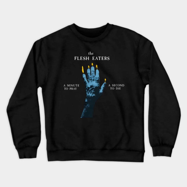 The-One-Flesh-On-Eaters-Own Crewneck Sweatshirt by dtr_art