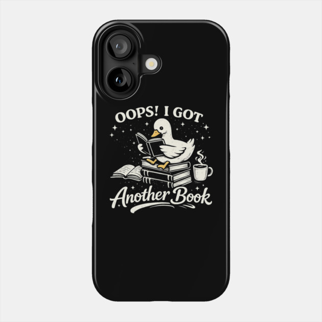 Oops! I Got Another Book Reader Book Lover Phone Case by ArtistTee ⭐⭐⭐⭐⭐