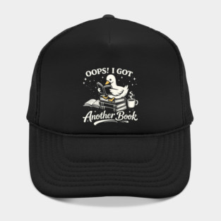 Oops! I Got Another Book Reader Book Lover Hat