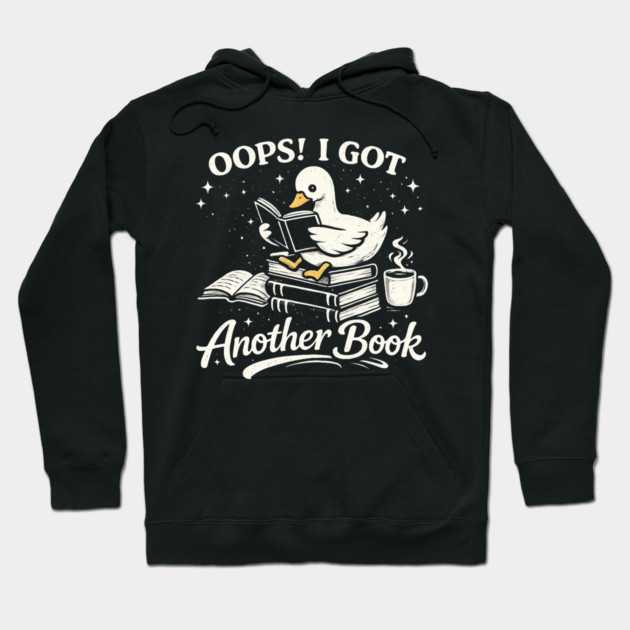 Oops! I Got Another Book Reader Book Lover Hoodie by ArtistTee ⭐⭐⭐⭐⭐
