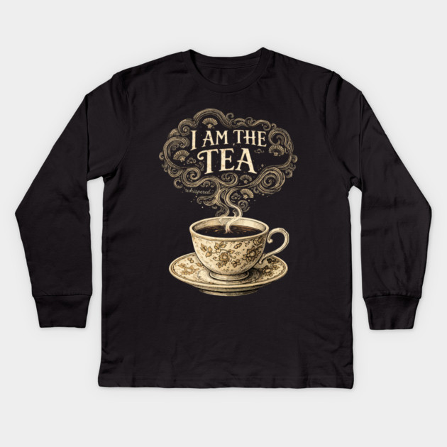 I Am The Tea Tea Lover Drinker Enthusiast Kids Long Sleeve T-Shirt by ArtistTee ⭐⭐⭐⭐⭐