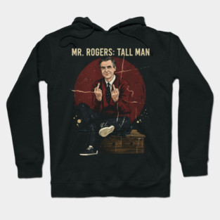 mr rogers tall man middle finger Hoodie