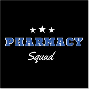 Pharmacy Squad Posters and Art