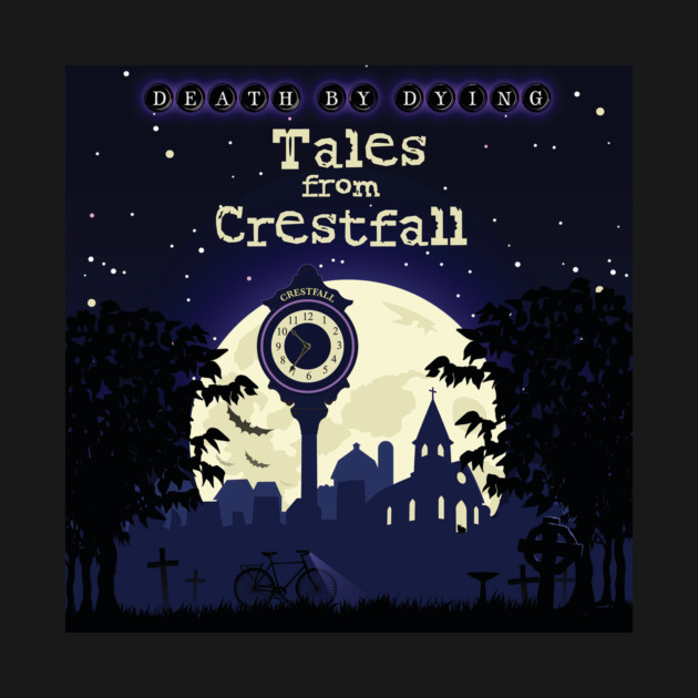 Tales from Crestfall by Death by Dying Podcast