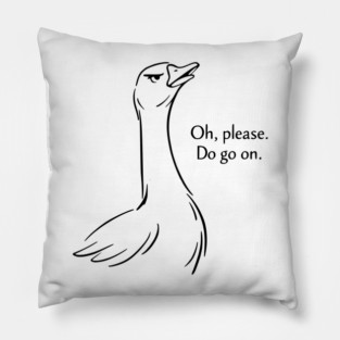 Sassy Goose - Funny Goose Design Pillow