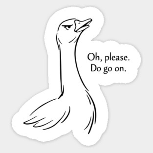 Sassy Goose - Funny Goose Design Sticker