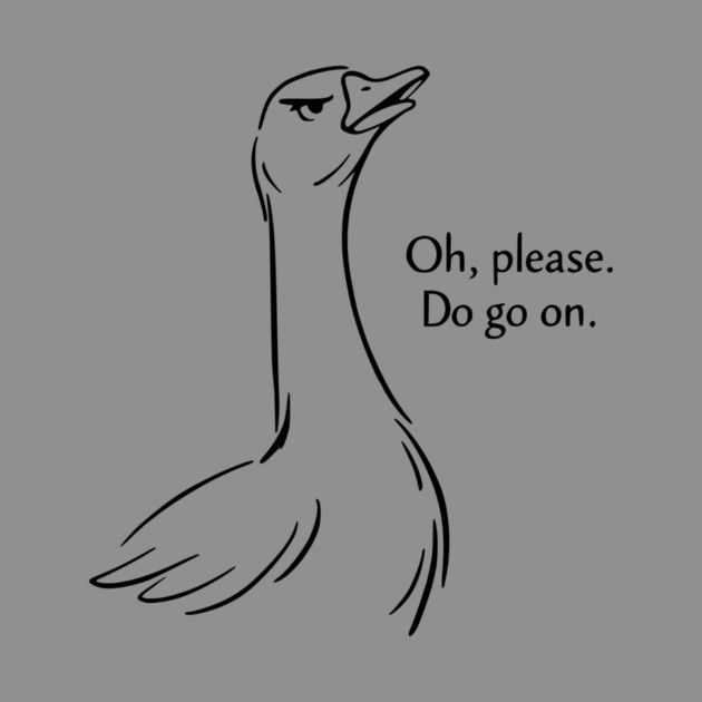 Sassy Goose - Funny Goose Design by Designed By Marty