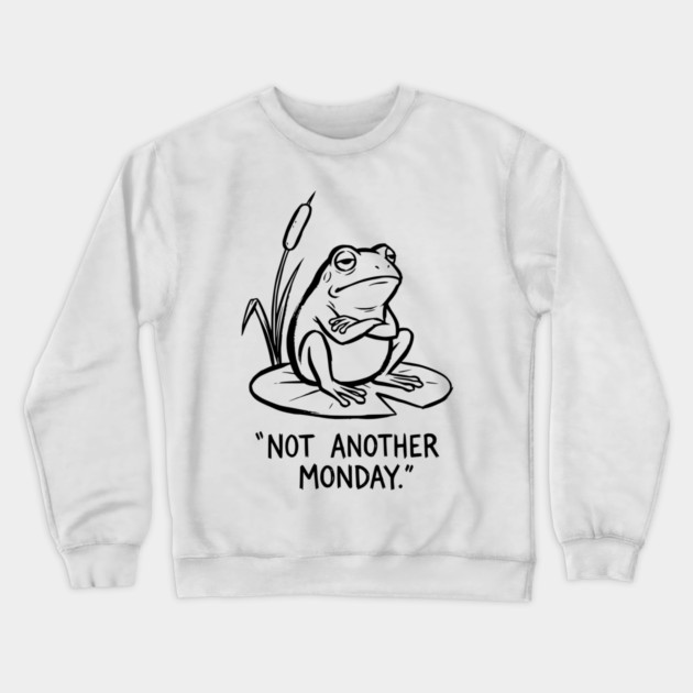 Grumpy Frog - Mondays Suck Crewneck Sweatshirt by Designed By Marty