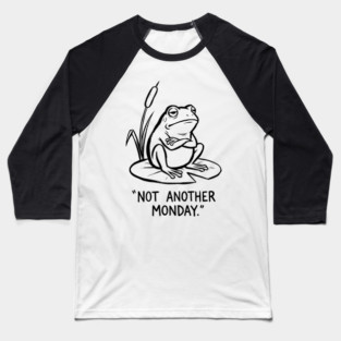 Grumpy Frog - Mondays Suck Baseball T-Shirt