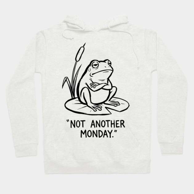 Grumpy Frog - Mondays Suck Hoodie by Designed By Marty