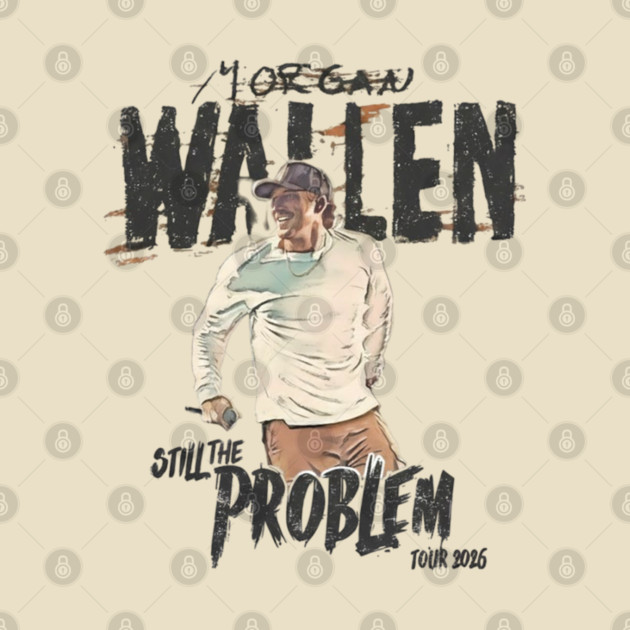 Vintage Morgan Wallen Still The Problem Tour 2026 Morgan Wallen T I P C Fr,s 630,q 90 