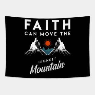 Faith Can Move Highest Mountain Religion God Christian Tapestry