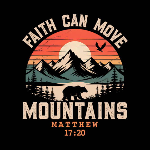 Faith Can Move Mountains Retro Sunset Bible Verse Christian by yangho