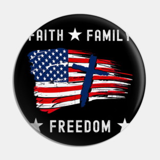 Faith Family Freedom America Patriotic Christian Pin