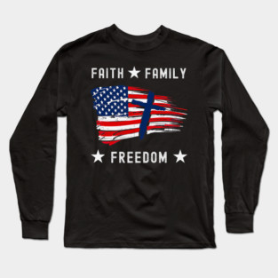 Faith Family Freedom America Patriotic Christian Long Sleeve T-Shirt